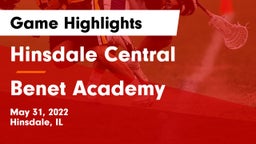 Hinsdale Central  vs Benet Academy  Game Highlights - May 31, 2022