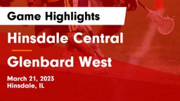 Hinsdale Central  vs Glenbard West  Game Highlights - March 21, 2023