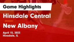 Hinsdale Central  vs New Albany  Game Highlights - April 15, 2023