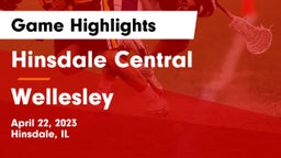 Hinsdale Central  vs Wellesley  Game Highlights - April 22, 2023