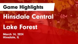 Hinsdale Central  vs Lake Forest  Game Highlights - March 14, 2024
