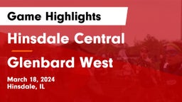 Hinsdale Central  vs Glenbard West  Game Highlights - March 18, 2024