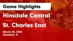 Hinsdale Central  vs St. Charles East  Game Highlights - March 20, 2024