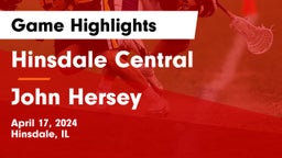 Hinsdale Central  vs John Hersey  Game Highlights - April 17, 2024