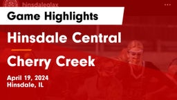 Hinsdale Central  vs Cherry Creek  Game Highlights - April 19, 2024