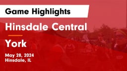 Hinsdale Central  vs York  Game Highlights - May 28, 2024