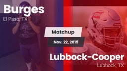 Matchup: Burges  vs. Lubbock-Cooper  2019