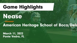 Nease  vs American Heritage School of Boca/Delray Game Highlights - March 11, 2022