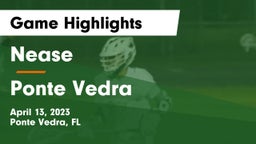Nease  vs Ponte Vedra  Game Highlights - April 13, 2023