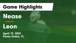 Nease  vs Leon  Game Highlights - April 19, 2023