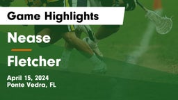 Nease  vs Fletcher  Game Highlights - April 15, 2024