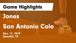 Jones  vs San Antonio Cole Game Highlights - Dec. 17, 2019