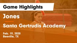 Jones  vs Santa Gertrudis Academy Game Highlights - Feb. 19, 2020