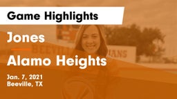 Jones  vs Alamo Heights  Game Highlights - Jan. 7, 2021