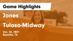 Jones  vs Tuloso-Midway  Game Highlights - Jan. 26, 2021