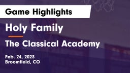 Holy Family  vs The Classical Academy  Game Highlights - Feb. 24, 2023