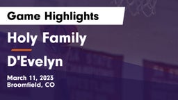 Holy Family  vs D'Evelyn  Game Highlights - March 11, 2023
