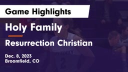 Holy Family  vs Resurrection Christian  Game Highlights - Dec. 8, 2023