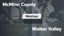 Matchup: McMinn County High vs. Walker Valley  2016