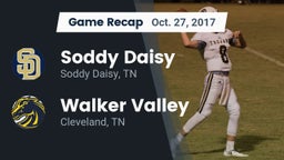 Recap: Soddy Daisy  vs. Walker Valley  2017