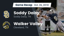 Recap: Soddy Daisy  vs. Walker Valley  2018