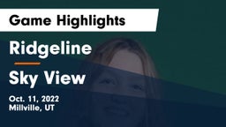 Ridgeline  vs Sky View  Game Highlights - Oct. 11, 2022