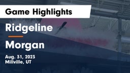 Ridgeline  vs Morgan  Game Highlights - Aug. 31, 2023