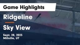 Ridgeline  vs Sky View  Game Highlights - Sept. 28, 2023