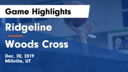 Ridgeline  vs Woods Cross  Game Highlights - Dec. 20, 2019