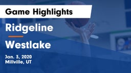 Ridgeline  vs Westlake  Game Highlights - Jan. 3, 2020