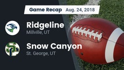 Recap: Ridgeline  vs. Snow Canyon  2018