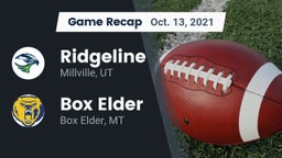 Recap: Ridgeline  vs. Box Elder  2021