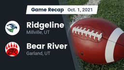 Recap: Ridgeline  vs. Bear River  2021