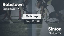 Matchup: Robstown  vs. Sinton  2016