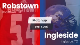 Matchup: Robstown  vs. Ingleside  2017