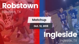 Matchup: Robstown  vs. Ingleside  2018