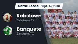 Recap: Robstown  vs. Banquete  2018