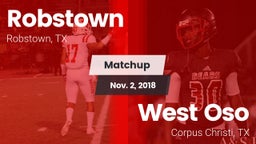 Matchup: Robstown  vs. West Oso  2018