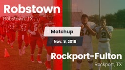 Matchup: Robstown  vs. Rockport-Fulton  2018