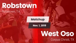 Matchup: Robstown  vs. West Oso  2019