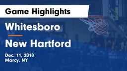 Whitesboro  vs New Hartford  Game Highlights - Dec. 11, 2018