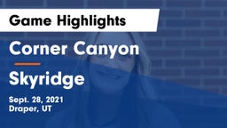 Corner Canyon  vs Skyridge  Game Highlights - Sept. 28, 2021