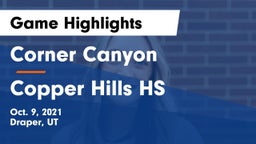Corner Canyon  vs Copper Hills HS Game Highlights - Oct. 9, 2021