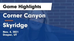 Corner Canyon  vs Skyridge  Game Highlights - Nov. 4, 2021