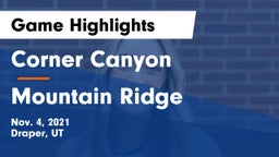 Corner Canyon  vs Mountain Ridge  Game Highlights - Nov. 4, 2021