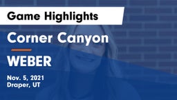 Corner Canyon  vs WEBER  Game Highlights - Nov. 5, 2021