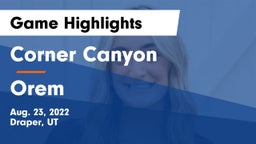 Corner Canyon  vs Orem  Game Highlights - Aug. 23, 2022
