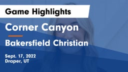 Corner Canyon  vs Bakersfield Christian  Game Highlights - Sept. 17, 2022
