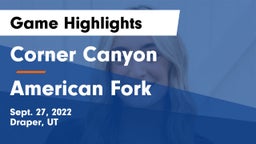 Corner Canyon  vs American Fork  Game Highlights - Sept. 27, 2022