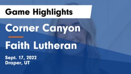Corner Canyon  vs Faith Lutheran  Game Highlights - Sept. 17, 2022